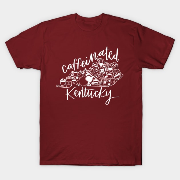 Caffeinated Kentucky T-Shirt by Hannah’s Hand Lettering